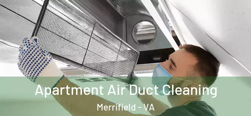 Apartment Air Duct Cleaning Merrifield - VA