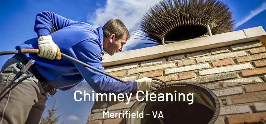 Chimney Cleaning Merrifield - VA