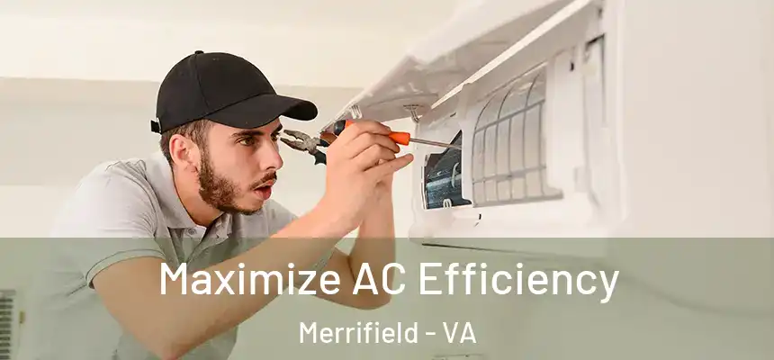 Maximize AC Efficiency Merrifield - VA