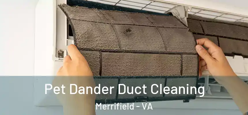 Pet Dander Duct Cleaning Merrifield - VA